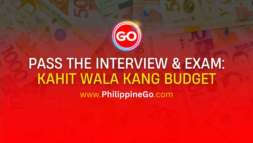 Pass the Interview & Exam - Kahit Wala Kang Budget